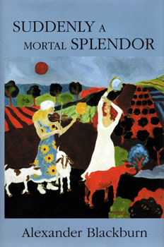 Suddenly a Mortal Splendor